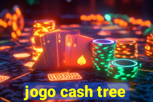 jogo cash tree